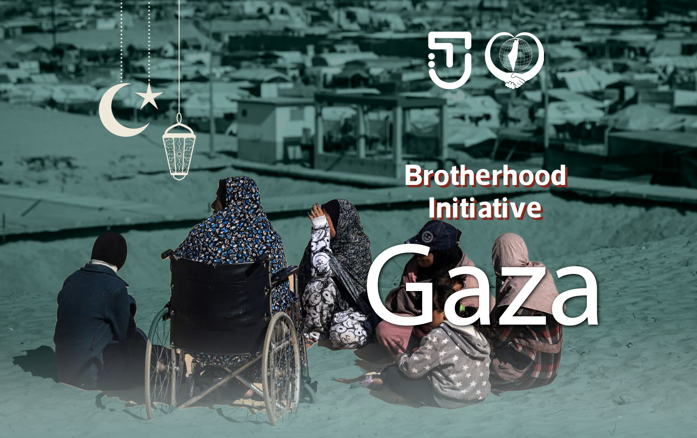 Brotherhood Initiative: Between Families of Palestinians abroad and Families from Gaza